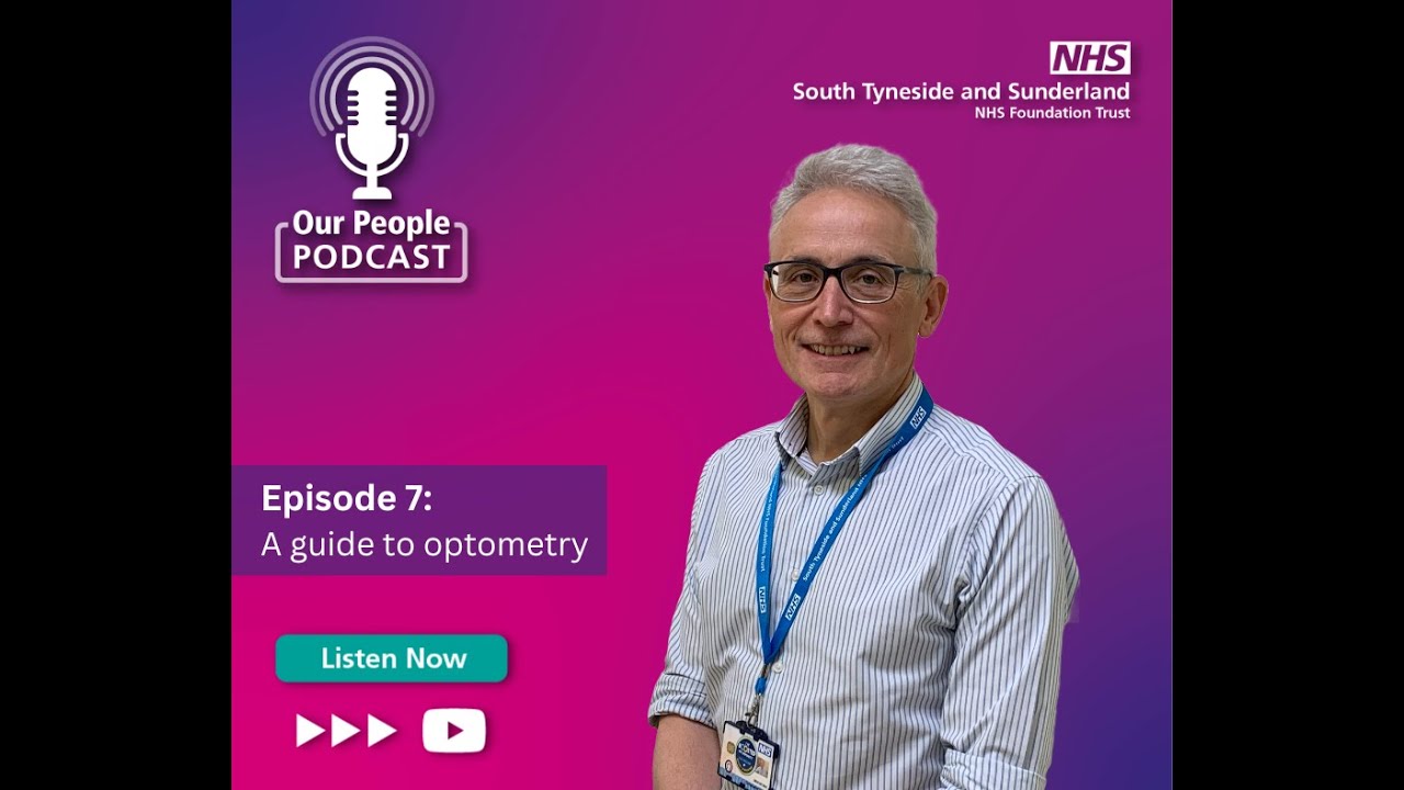 Our People Podcast - S4. E7: A guide to optometry