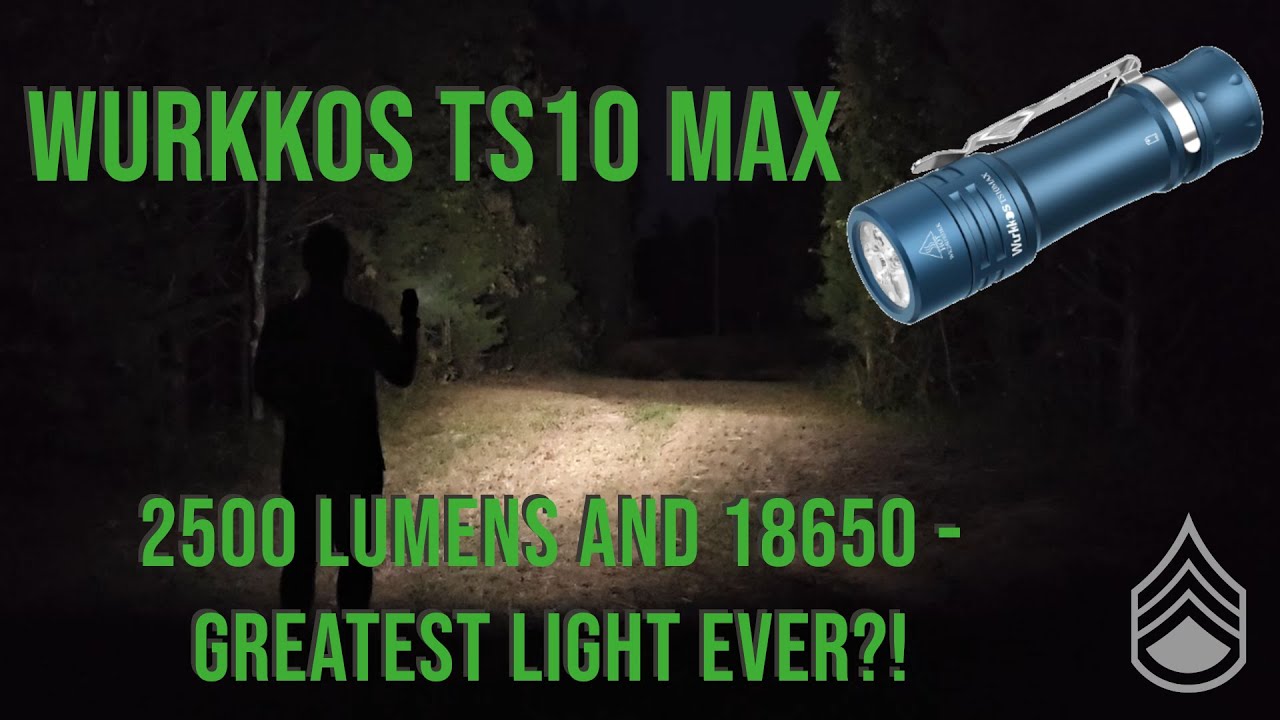 Wurkkos TS10 Max - IT'S FINALLY HERE! 2500 LM and 18650 Battery!