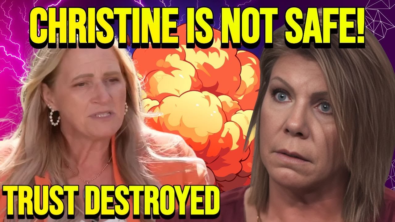 Sister Wives: Meri Brown Calls Christine &ldquo;UNSAFE&rdquo; & Exposes the Truth Behind Their Feud