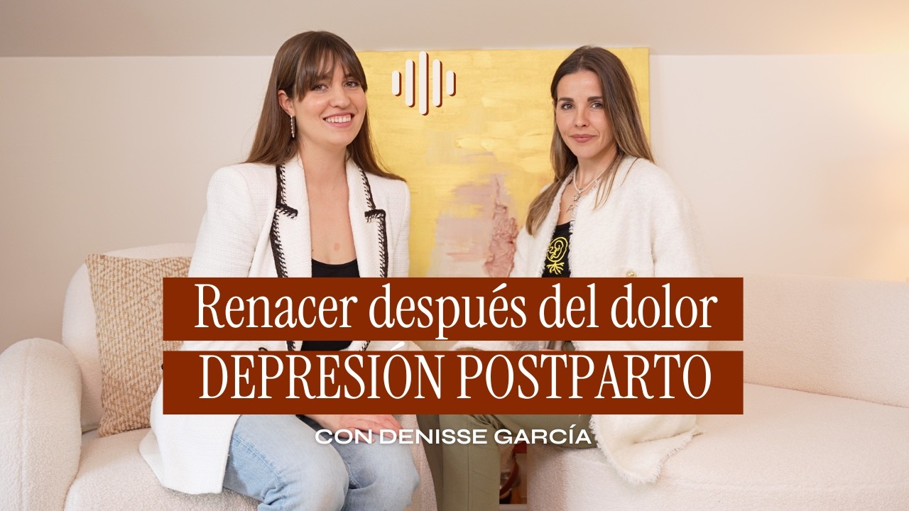 C&oacute;mo sanar tu historia y reinventarte tras ser mam&aacute; con Denisse Garc&iacute;a