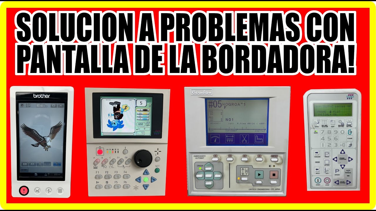 SOLUCION A LOS PROBLEMAS DE LA PANTALLA Y EL TACTIL DE TU BORDADORA