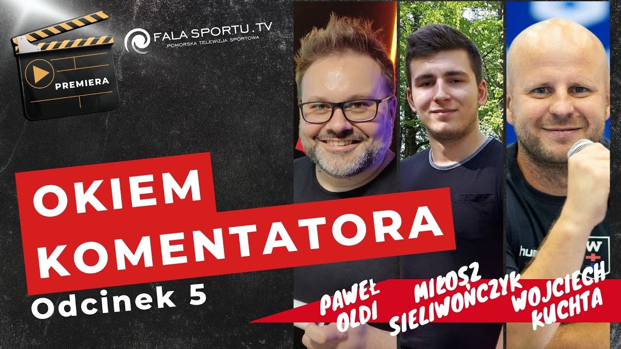 OKIEM KOMENTATORA - dziennikarskie podsumowanie weekendu (odcinek 5).
