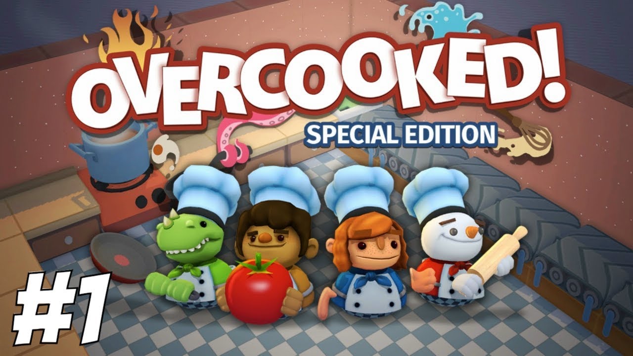 OVERCOOKED! PART 1