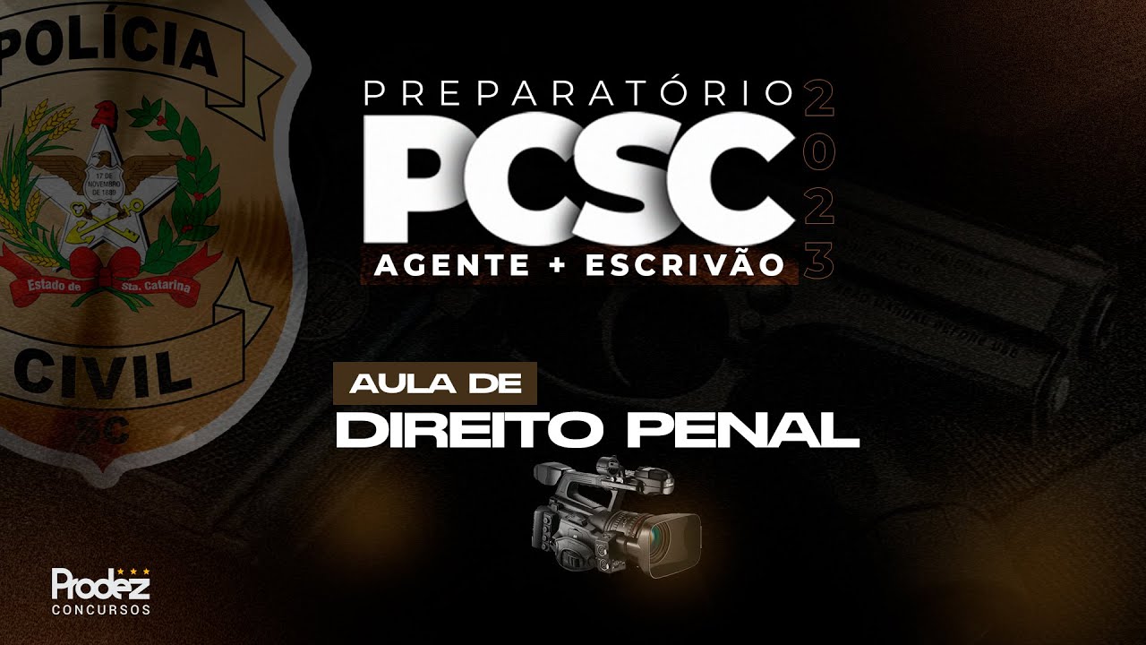 Aula 01 PCSC | Turma exclusiva | Direito Penal