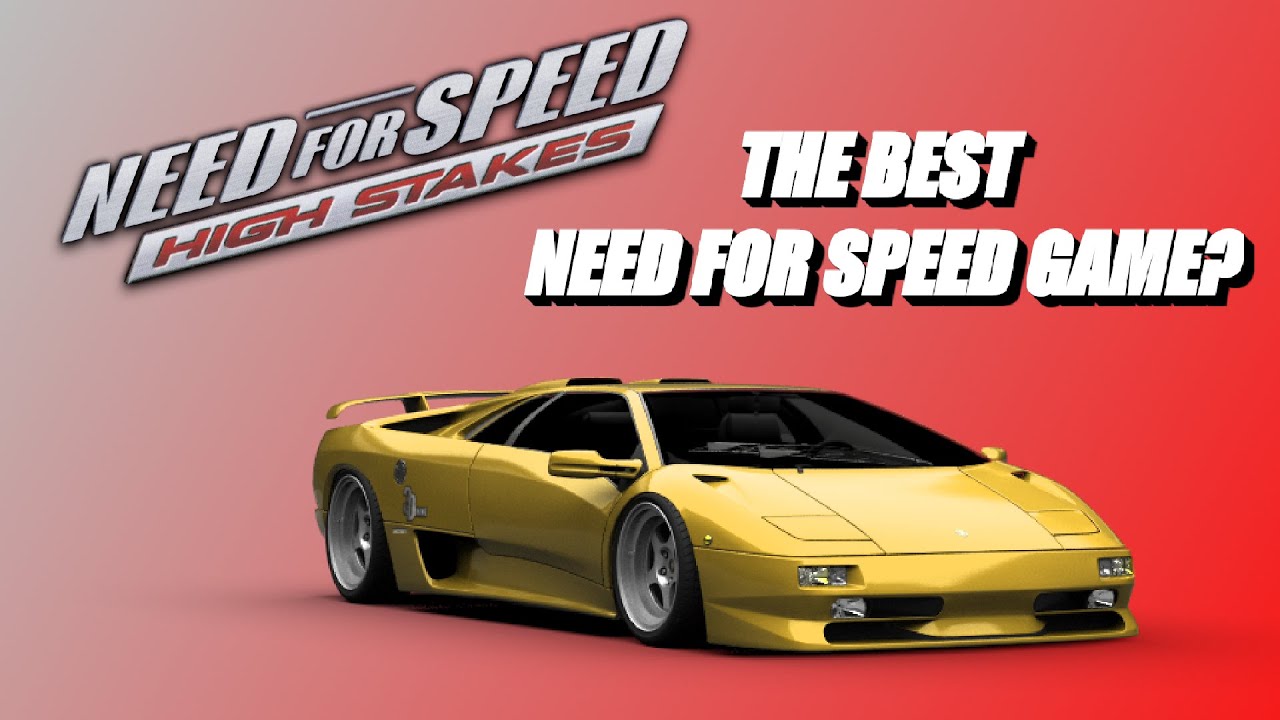 Need For Speed High Stakes - THE BEST CLASSIC NEED FOR SPEED GAME?