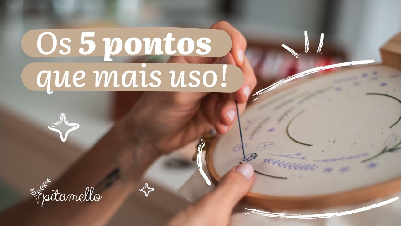 5 Principais Pontos do Bordado Livre