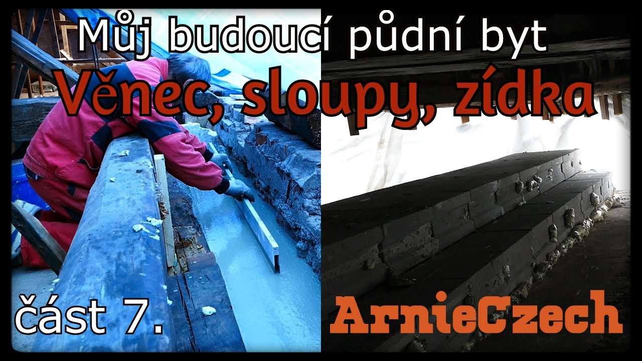 Věnec, sloupy, požární zídka, půdní vestavba, část 7.