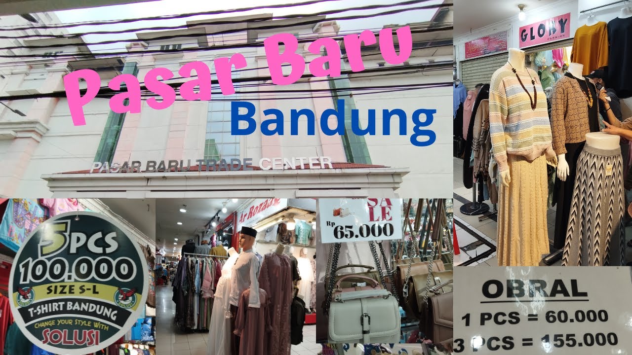 Pasar Baru Kota Bandung Pusat Belanja Pakaian Murah dan Bagus