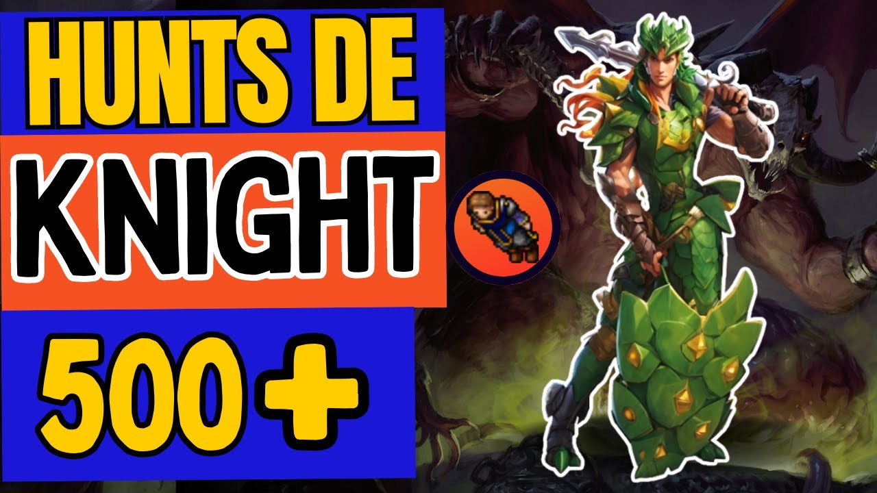 ⚠️[MELHORES HUNTS DE KNIGHT NO TIBIA]⚠️ EK SOLO LEVEL 500+ 600+ 700+ 800+ 900+ 1000+ #tibia #mmorpg