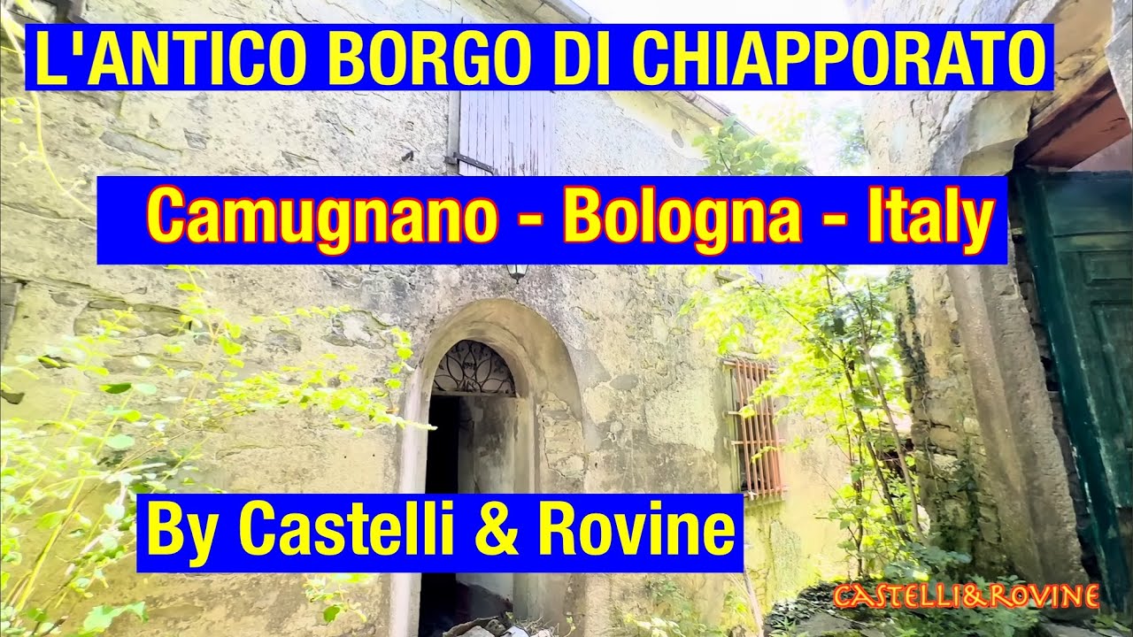 L'ANTICO BORGO DI CHIAPPORATO - Camugnano - Bologna - Italy - by Castelli & Rovine