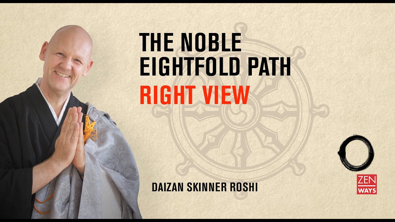 The Noble Eightfold Path: (1) Right View