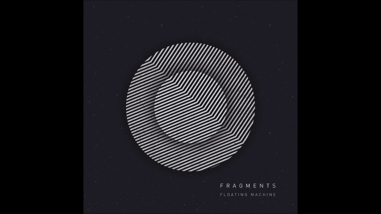 Floating Machine - Fragments [Full Album]