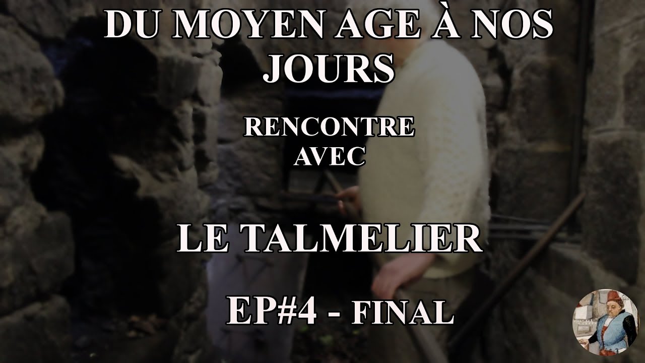 Rencontre avec le talmelier (boulanger médiéval) - Épisode 4