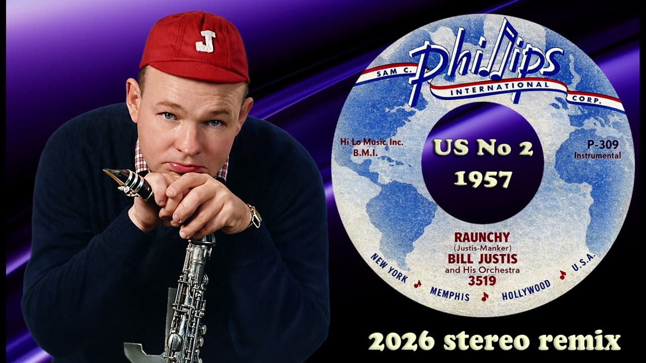 Bill Justis - Raunchy - 2026 stereo remix 4K