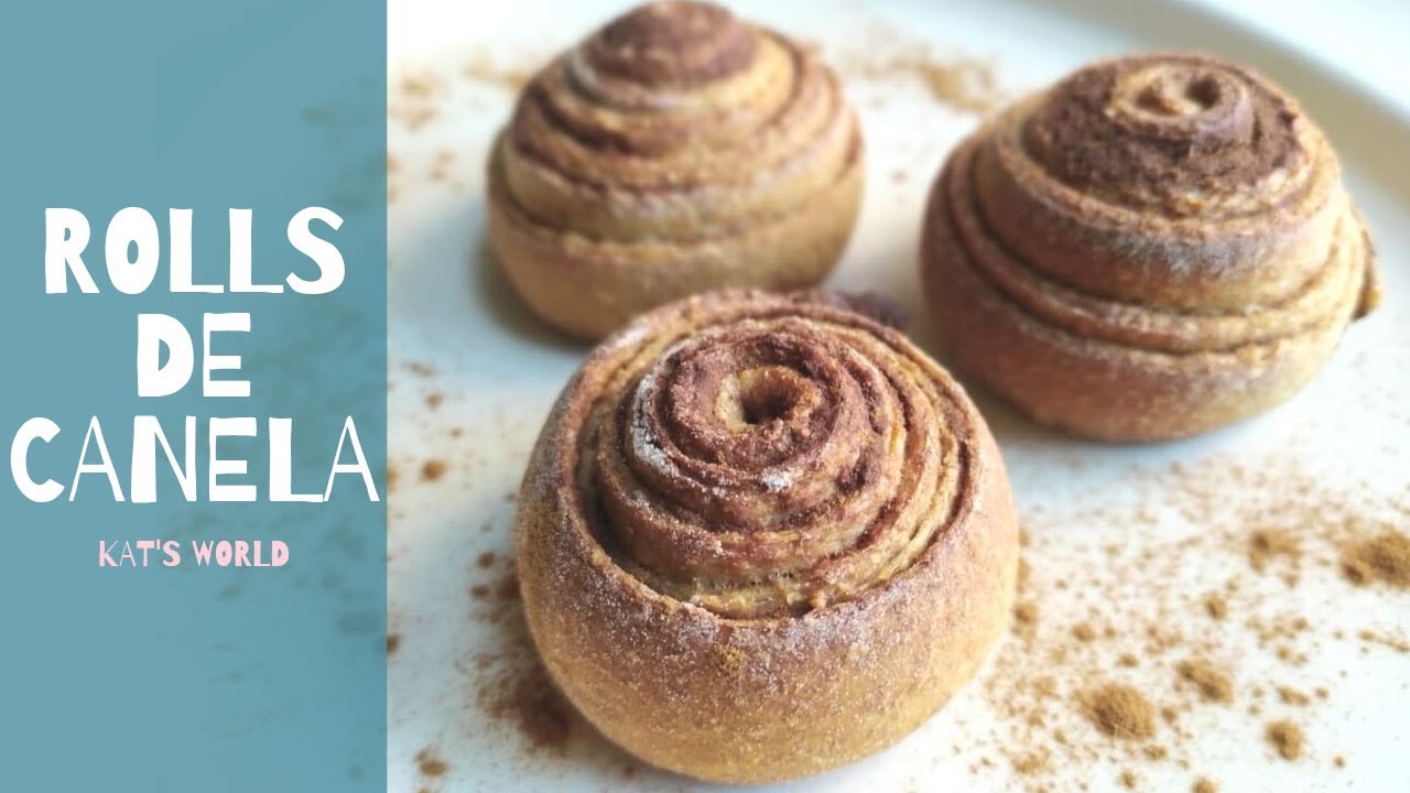 ROLLS DE CANELA VEGANOS Y SALUDABLES - Kat's World