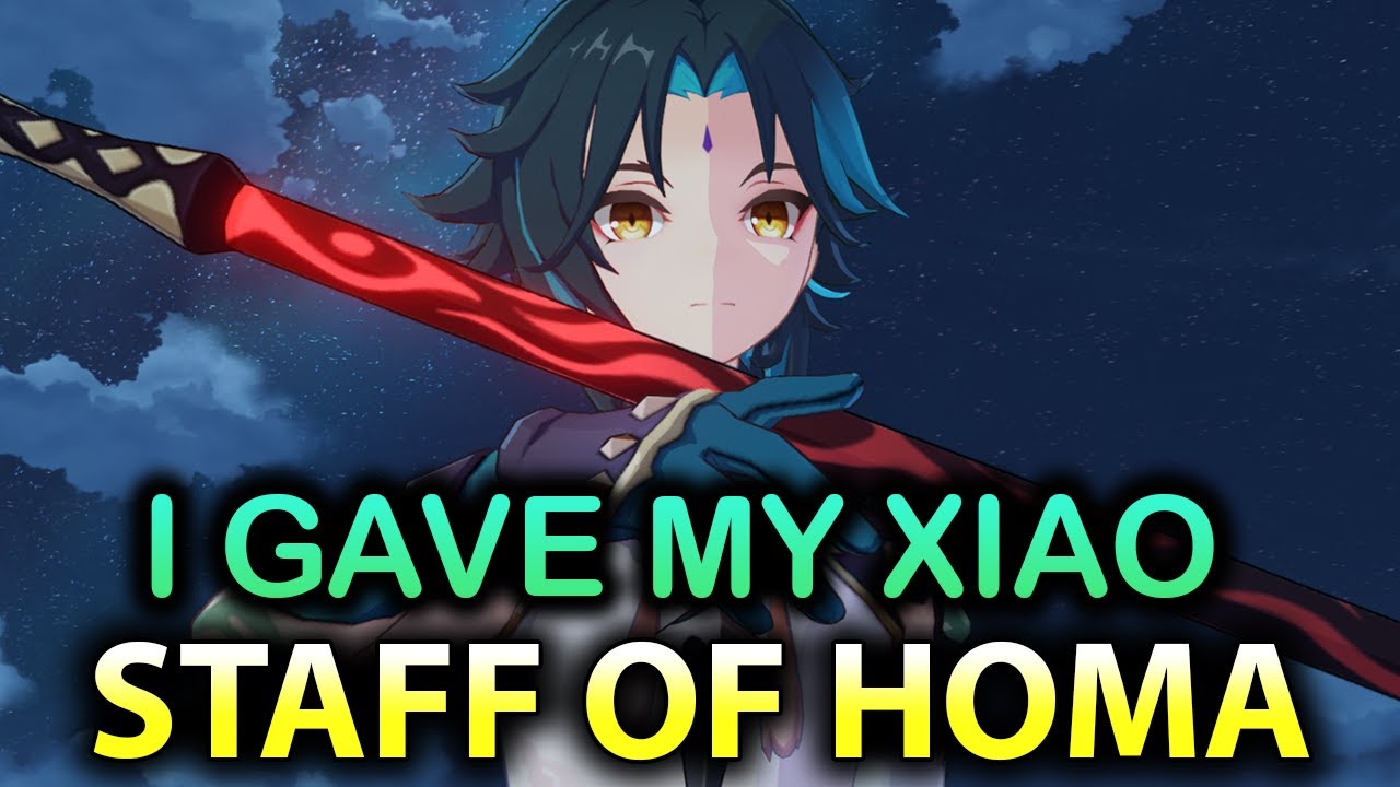 I gave Xiao the Staff of Homa