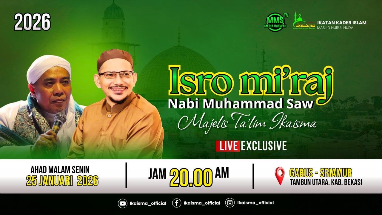 LIVE | PERINGATAN ISRA MI'RAJ NABI MUHAMMAD SAW 1447 H. MT. IKAISMA - TAMBUN UTARA