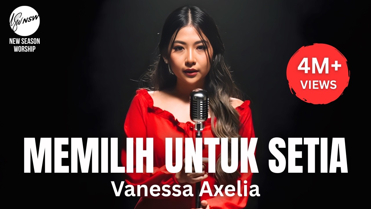 Memilih Untuk Setia - Vanessa Axelia