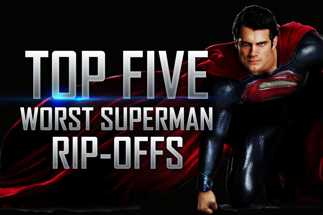 Top 5 Most Shameless Superman Rip-Offs