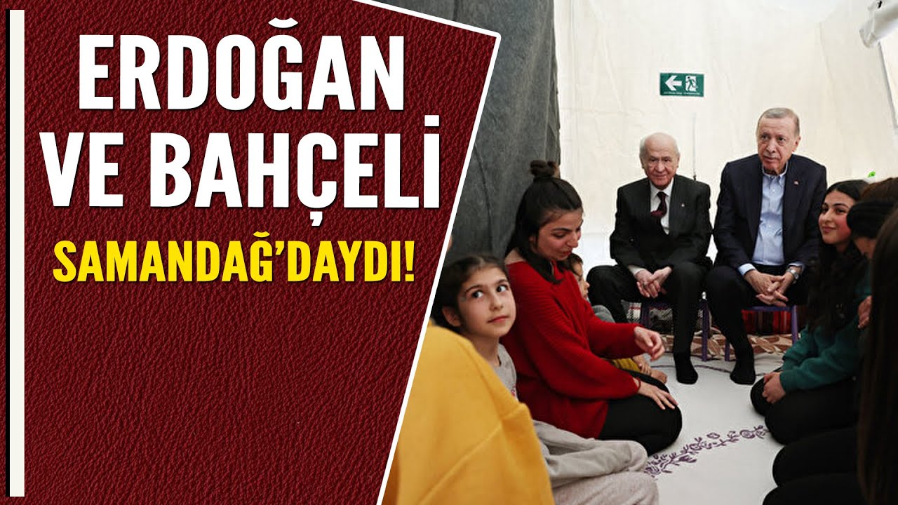 ERDOĞAN VE BAH&Ccedil;ELİ SAMANDAĞ'DAYDI!