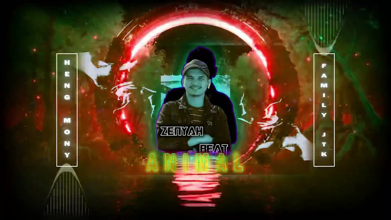 [Zenyah Beat]_Animal ft Heng Money Family JTk