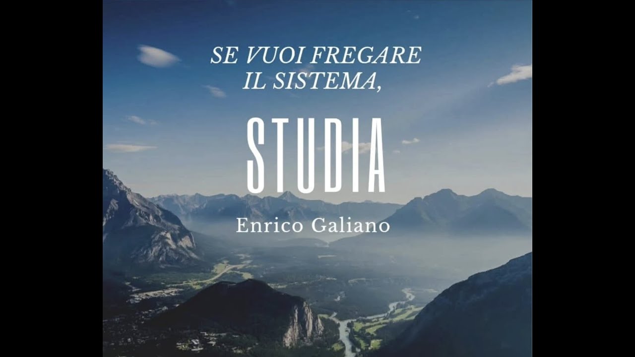 Se vuoi fregare il sistema, studia