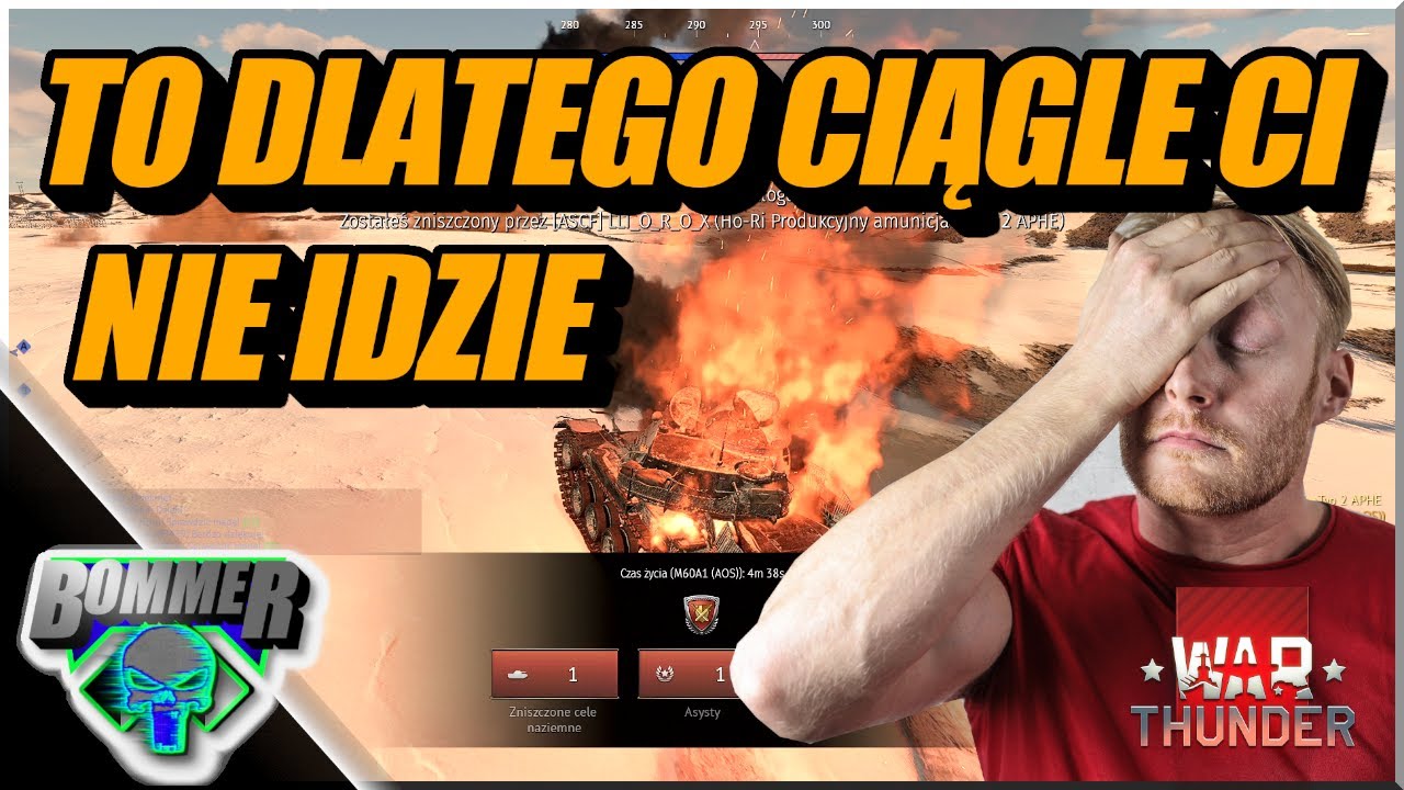 To dlatego nadal Ci nie idzie !!!!! || WAT THUNDER || PL