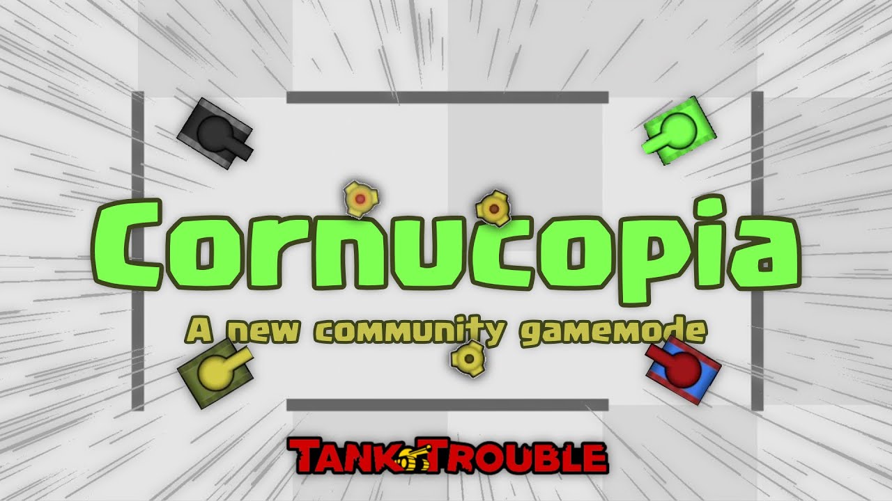 CORNUCOPIA New Gamemode | TankTrouble