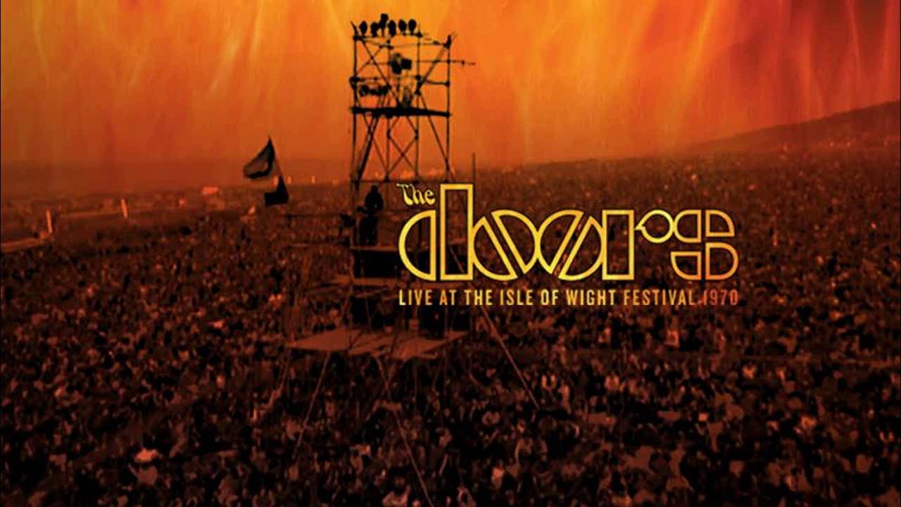 The Doors - When The Music's Over (Live At The Isle Of Wight Festival 1970)