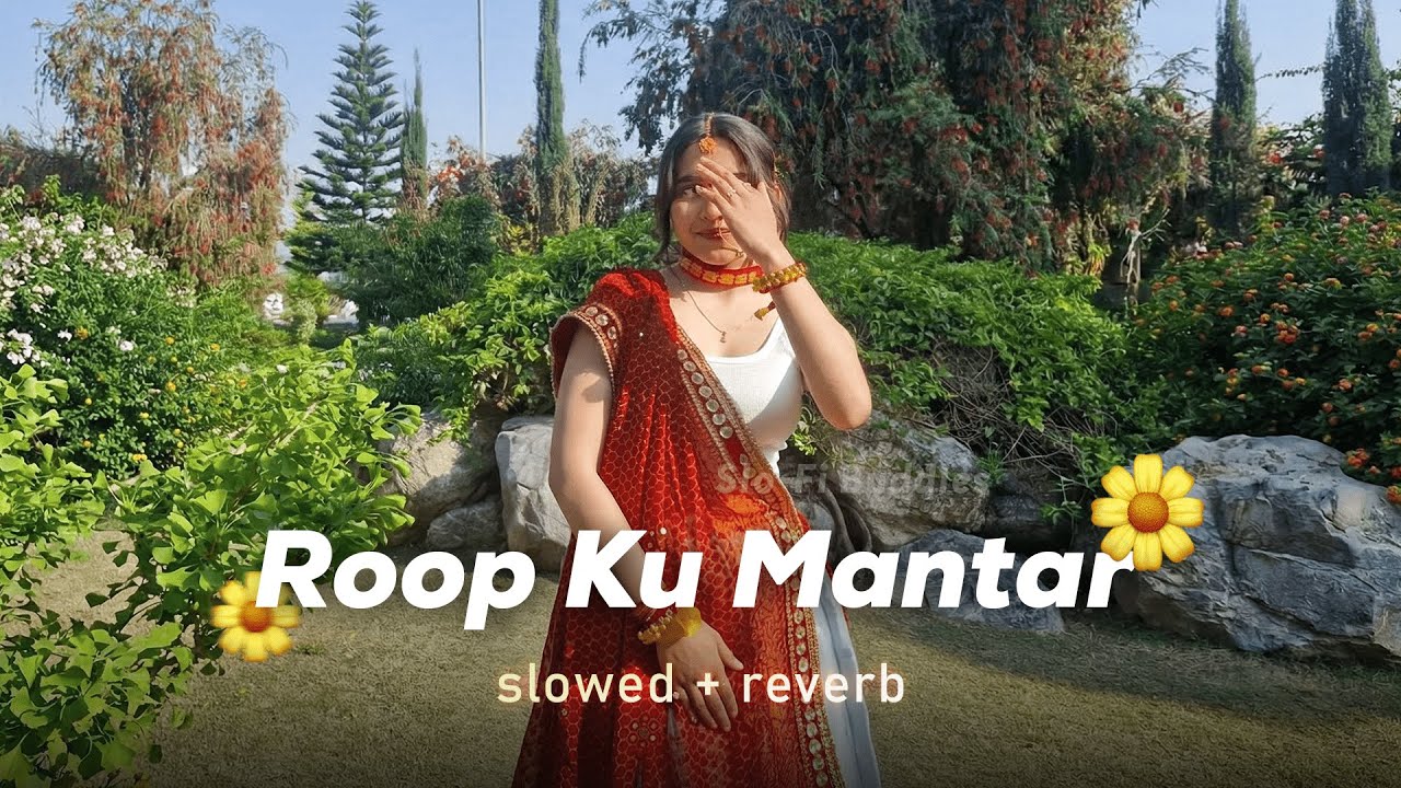 Roop Ku Mantar [Slowed + Reverb] - Priyanka Meher, Vivek Nautiyal | Slo-Fi Buddies