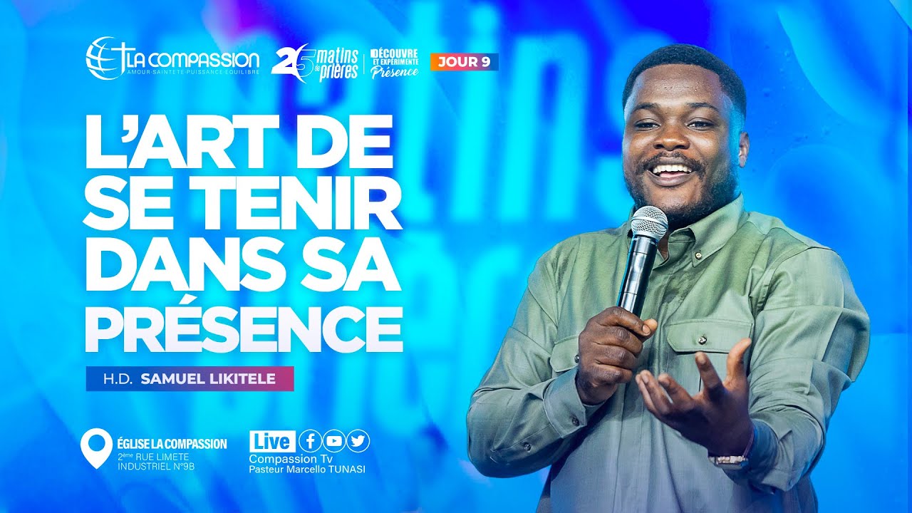 L’ART DE SE TENIR DANS SA PRÉSENCE • HD SAMUEL LIKITELE | 25 MATINS DE PRIÈRES | 09||08||25