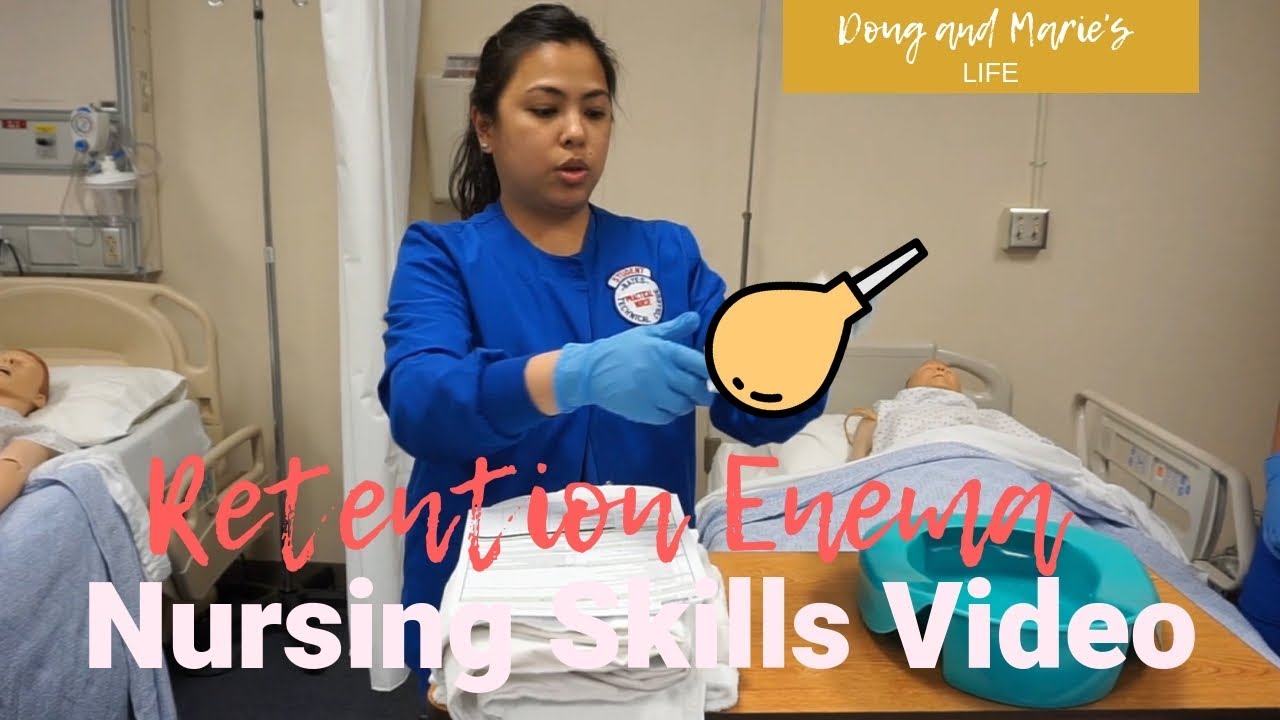 NURSING SKILL: RETENTION ENEMA