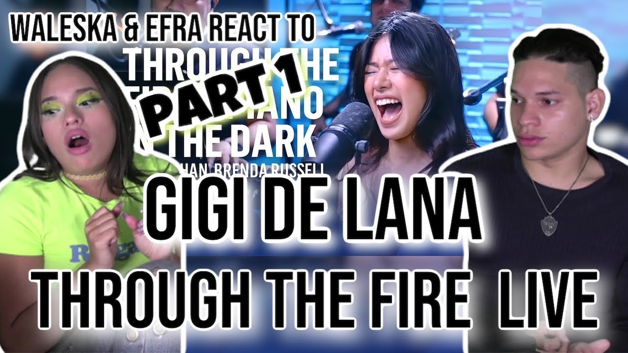 Waleska & Efra react to Gigi De Lana & GG Vibes | Through the Fire🔥👏🤯