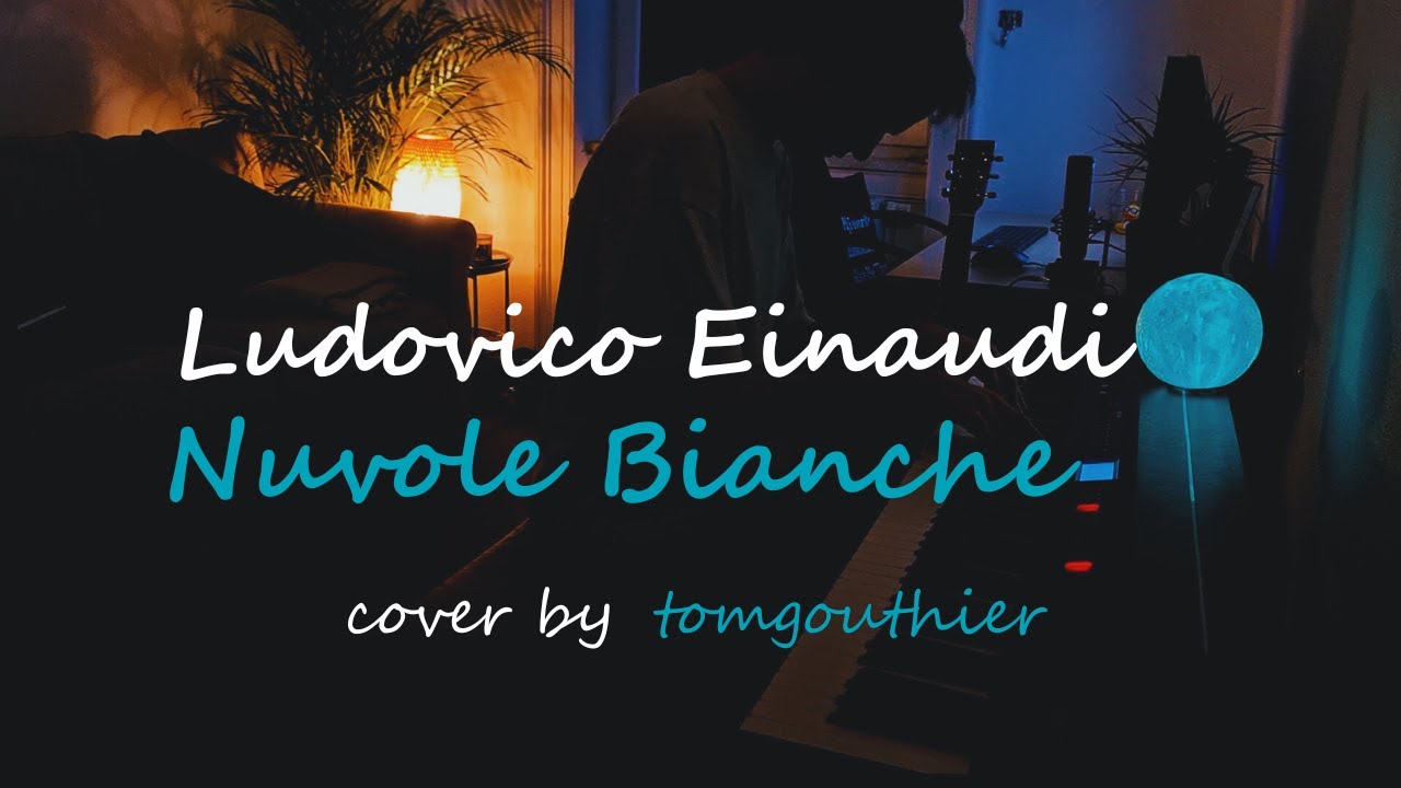 Ludovico Einaudi - Nuvole Bianche | Piano Cover by tomgouthier