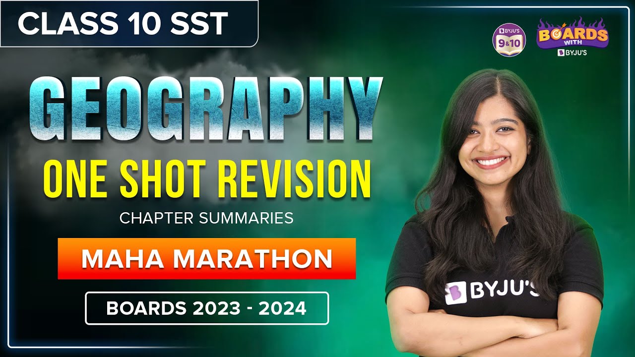 GEOGRAPHY One Shot Revision 🎯 Class 10 Full Syllabus Maha Marathon | CBSE BOARDS 2024