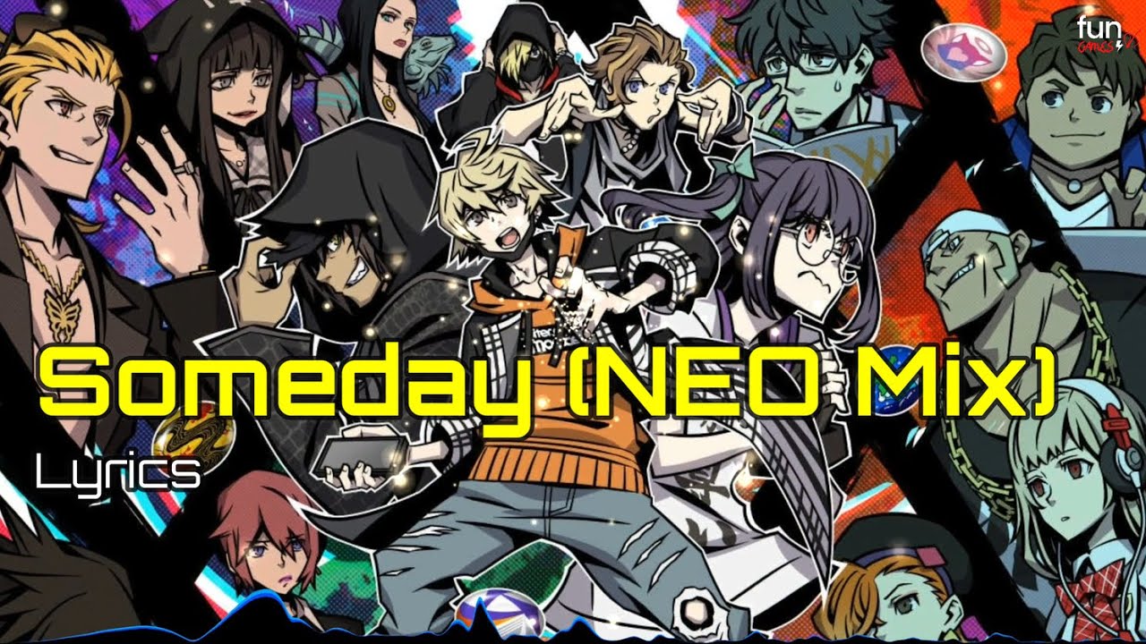 Someday Neo Mix OST with lyrics - NEO: TWEWY