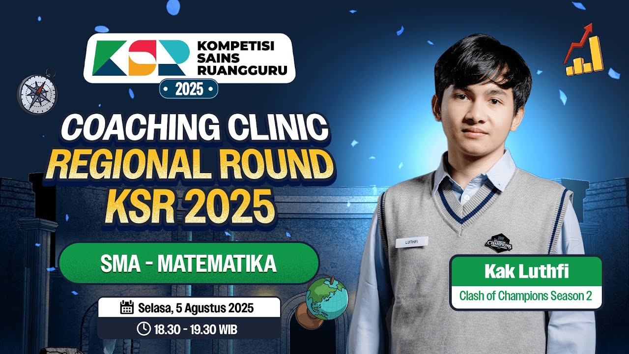 [LIVE] MATEMATIKA SMA | Coaching Clinic Regional Round KSR 2025