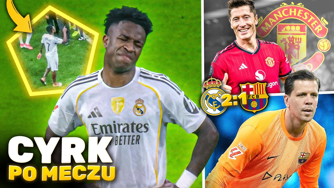 Vinicius GONIŁ Lamine Yamala w klapkach&hellip; SZCZĘSNY sam El Clasico nie wygra! Lewandowski w United?