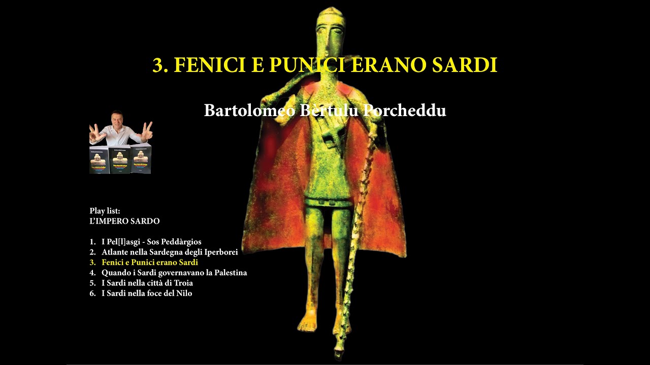 FENICI e PUNICI erano SARDI. di Bartolomeo Bèrtulu Porcheddu.