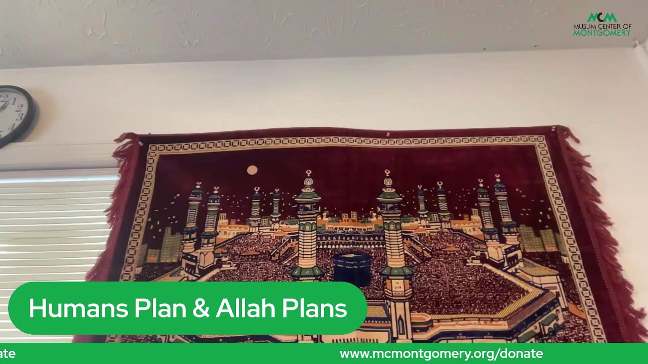 Humans Plan & Allah Plans