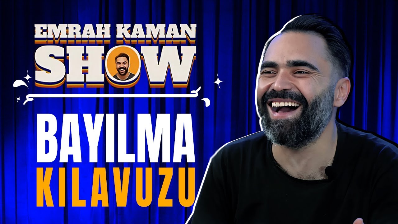 Bayılma Kılavuzu | Emrah Kaman Show | 17.B&ouml;l&uuml;m