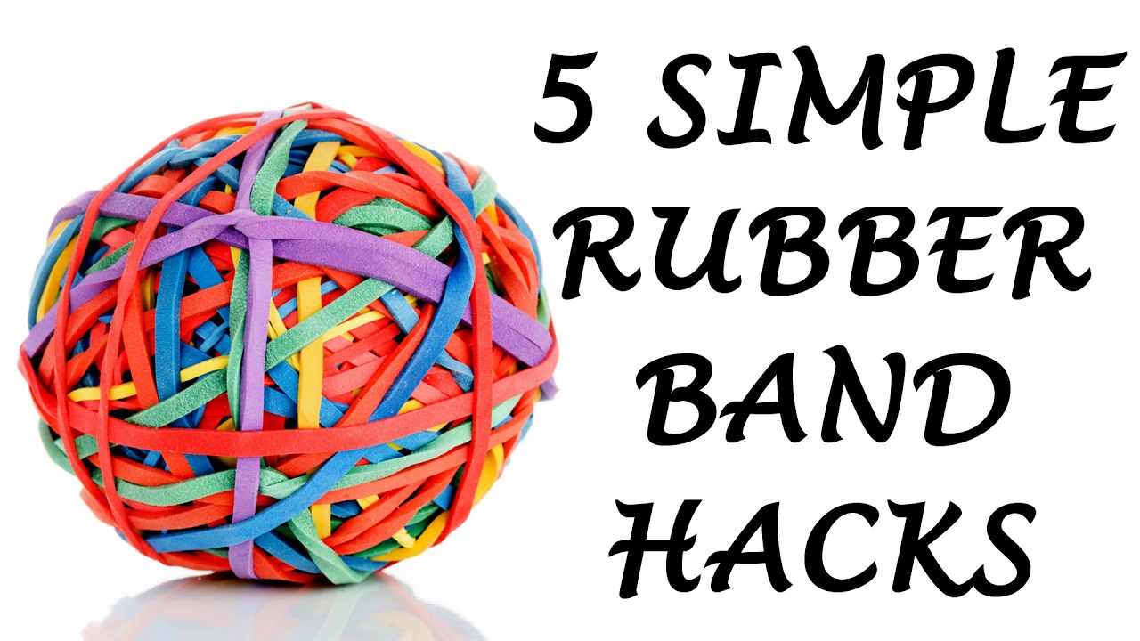 5 Simple Rubber Band Life Hacks