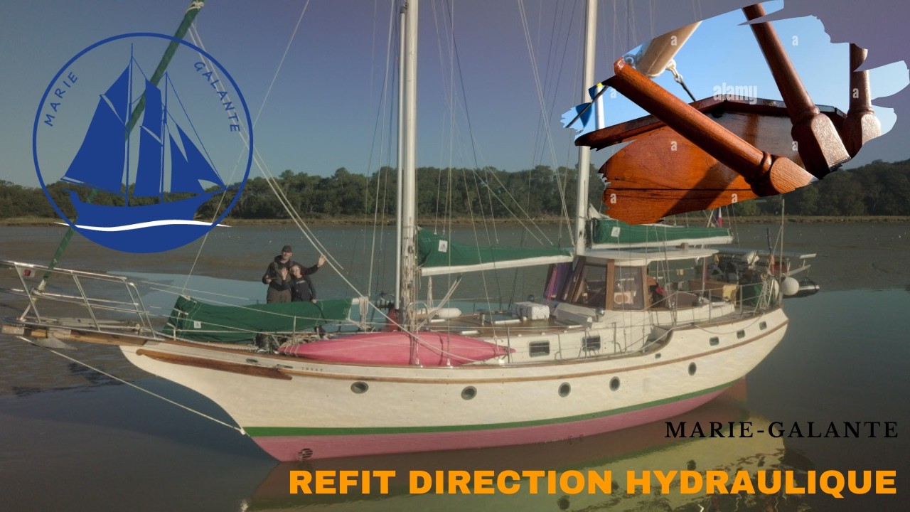 150 /// Marie-Galante /// Refit direction hydraulique
