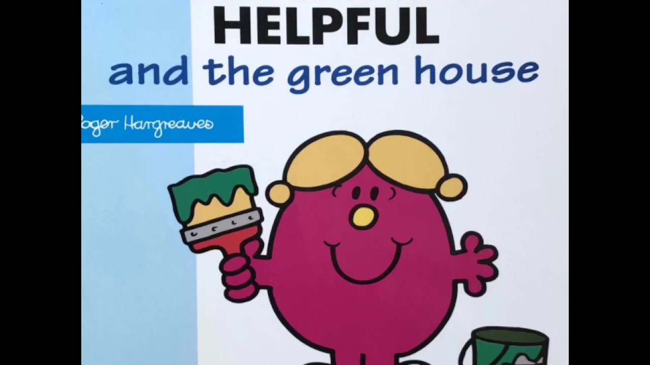 Little Miss Helpful and the Green House