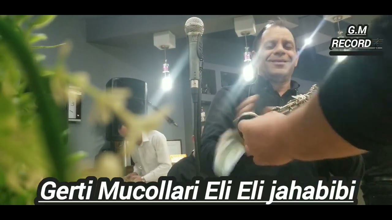 Gerti Mucollari Eli Eli Jahabibi.
