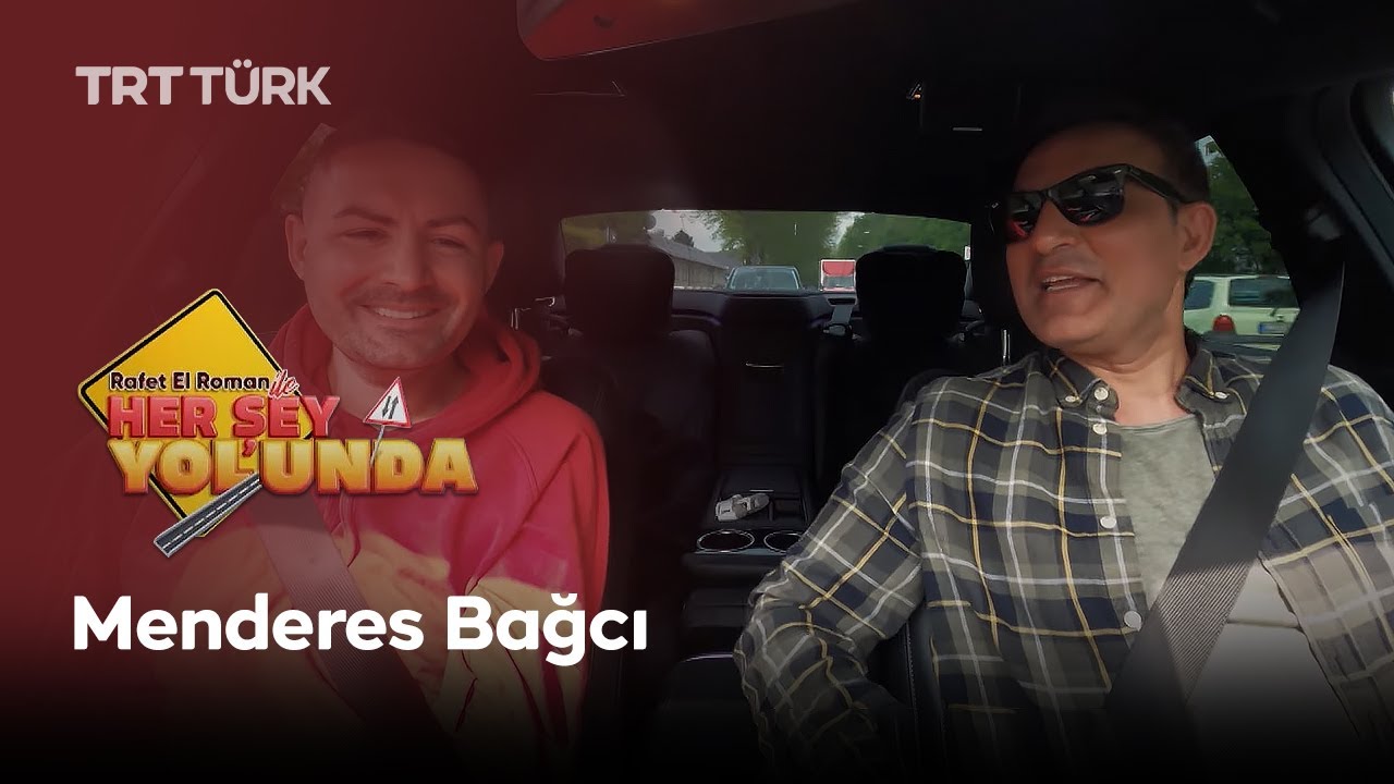 Rafet El Roman ile Her Şey Yolunda | Menderes Bağcı