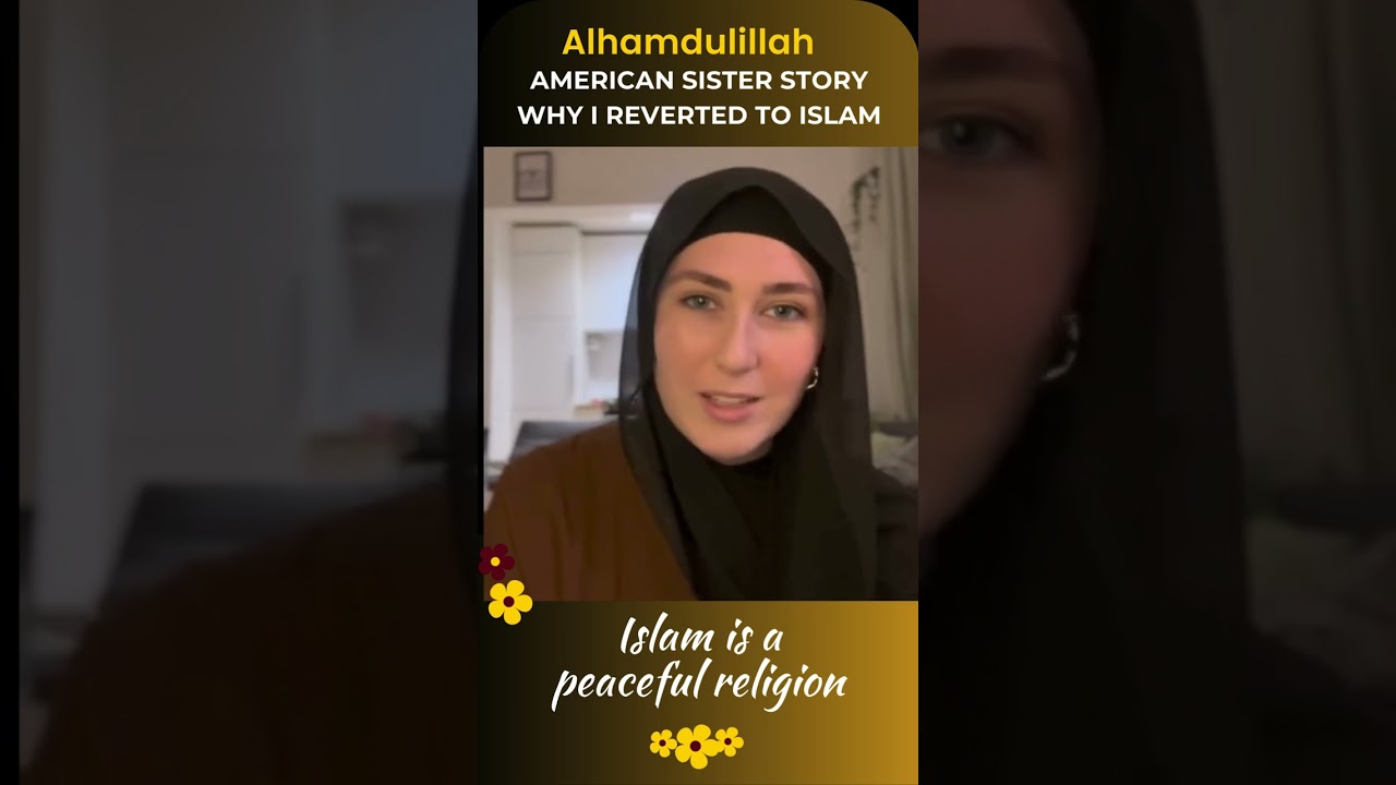 Why I reverted to Islam, A US-baptized sister's reason to revert to Islam I Real Stories [America]
