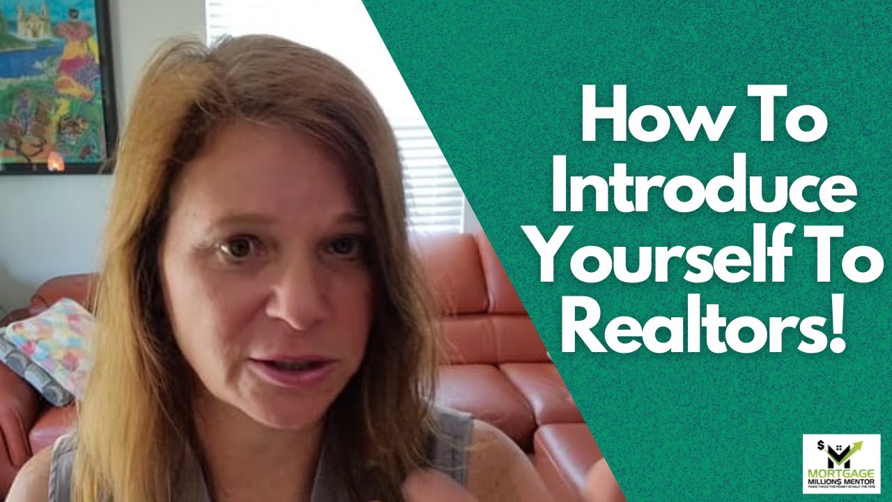 Mortgage Coach: How To Introduce Yourself To Realtors | Loan Officer Training