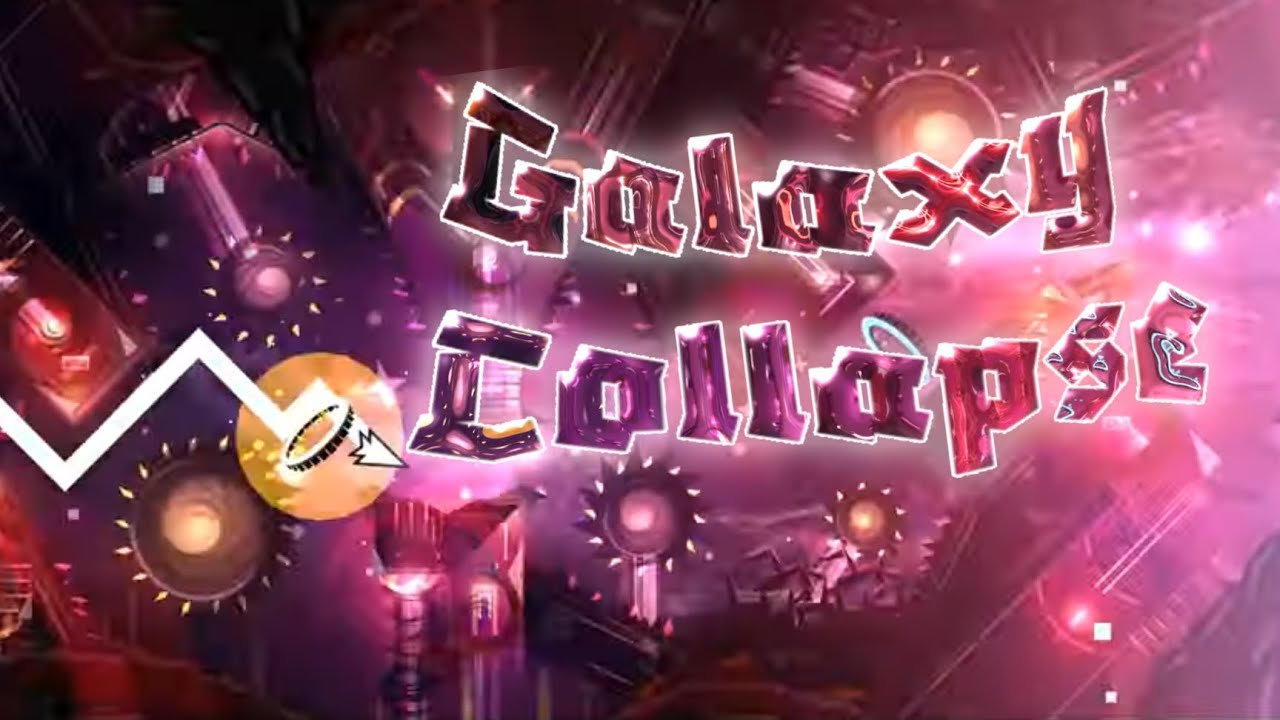 Galaxy Collapse by Surjaco & More | NEWEST PARTS | Geometry Dash 2.2