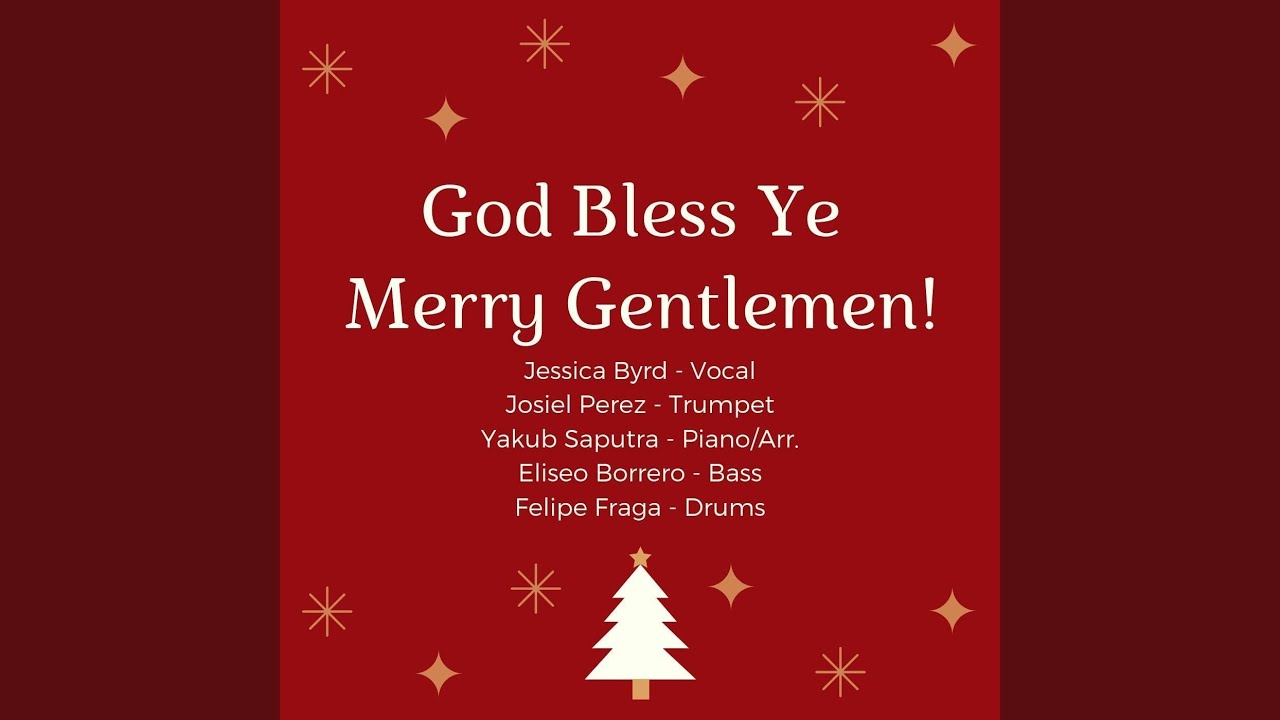 God Bless Ye Merry Gentlemen